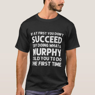 Murphy Funny Surname Family Tree Birthday Reunion T-Shirt