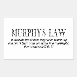 Murphy’s law rectangular sticker
