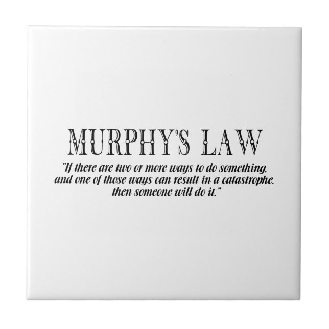 Murphy’s law tile (Front)