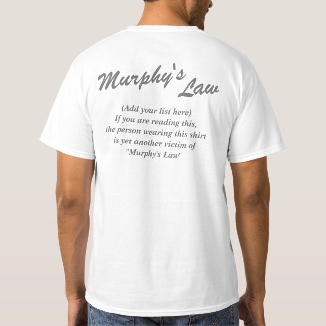 Murphy's Law (Add your text) T-shirts, Grey text T-Shirt (Back)