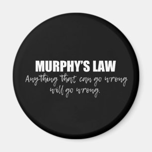 Murphy's Law Magnet