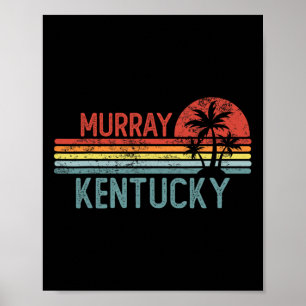 Murray Kentucky Funny Usa City Trip Home Roots Poster