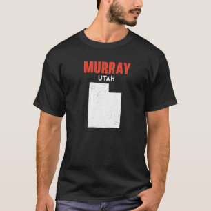 Murray Utah USA State America Travel Utahan   T-Shirt