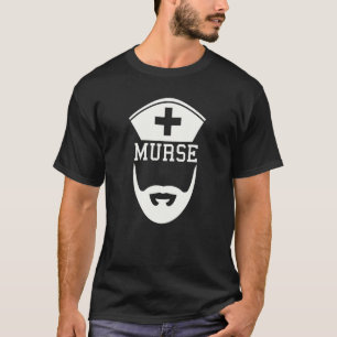 Murse Male Nurse Bearded Face T-Shirt