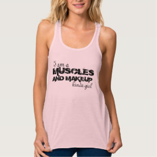 Muscle and Makeup Tank