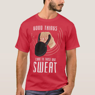 Muscle building through Strength training T-Shirt