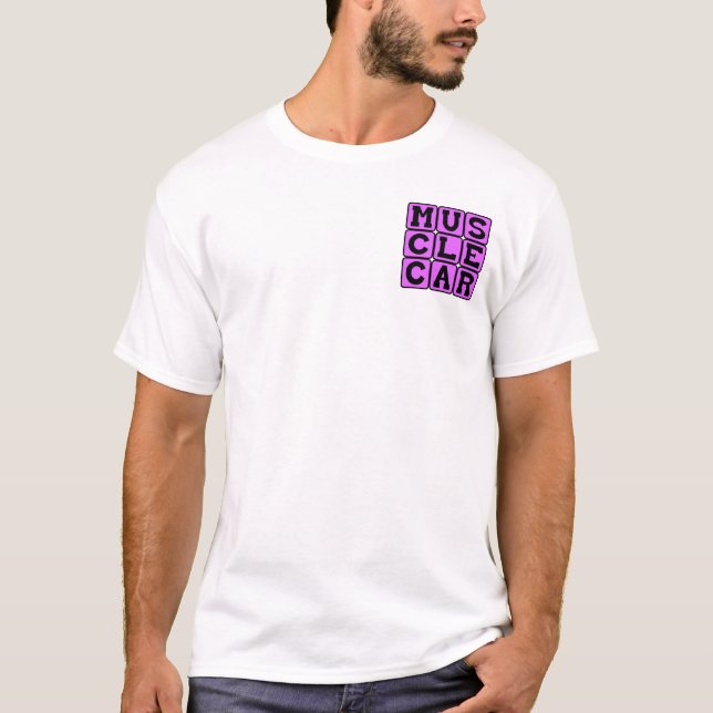 Muscle Car, Revving The Engine T-Shirt (Front)
