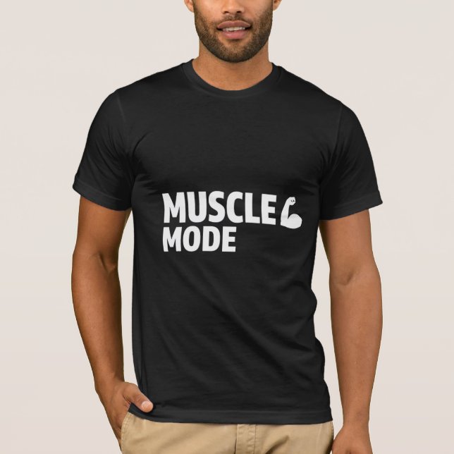 MUSCLE MODE T-Shirt (Front)