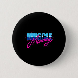 Muscle Mummy 6 Cm Round Badge
