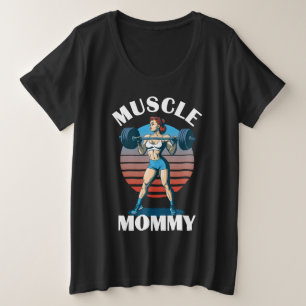 Muscle Mummy - Female Weightlifter Plus Size T-Shirt
