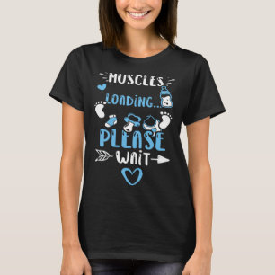 Muscles Muscles Loading Please Wait Baby Boy T-Shirt