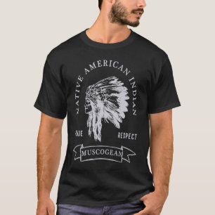 Muscogean Family Tribe Native American Indian Prid T-Shirt