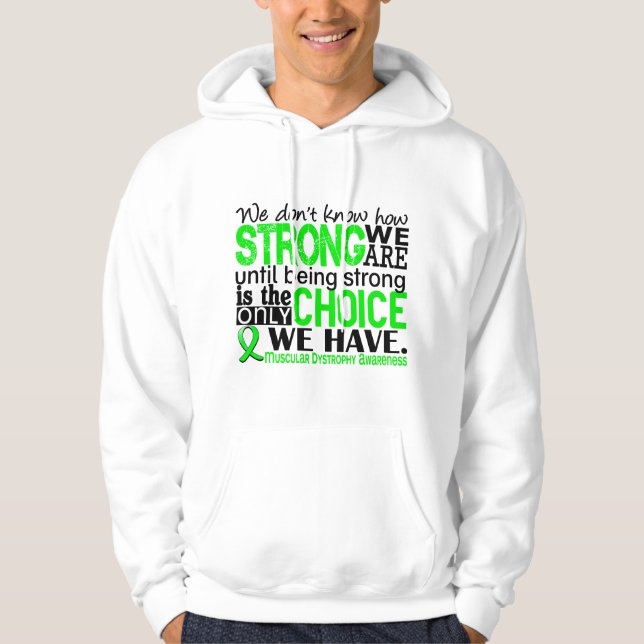 Muscular Dystrophy How Strong We Are Hoodie (Front)