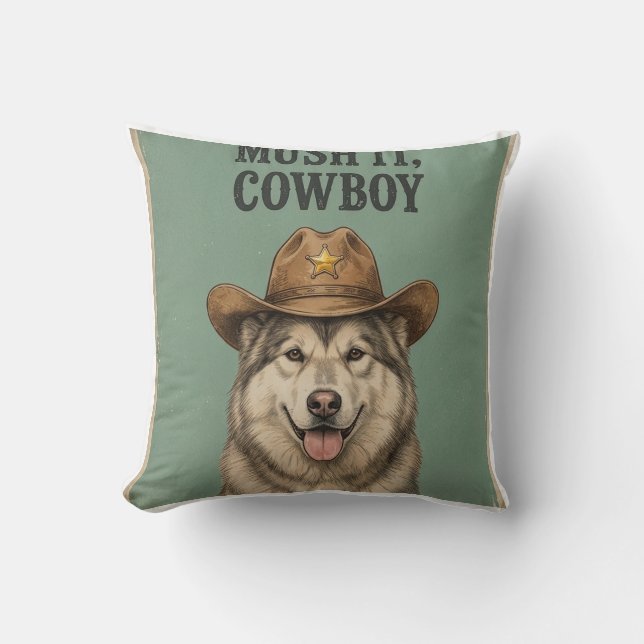 "Mush It, Cowboy" Pillow Husky with cowboy hat (Front)