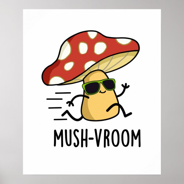 Mush-vroom Cute Fast Mushroom Pun Poster (Front)