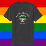 Mushroom For Love - Punny LGBTQIA  Pride Mushroom T-Shirt<br><div class="desc">There is mushroom for love. A cute mushroom with a LGBTQIA  rainbow pride flag cap reminds us with this punny sentiment for equal rights. A goblincore friend to be your ally this pride month.</div>