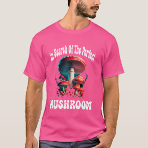 Mushroom Hunter Funny T-Shirt