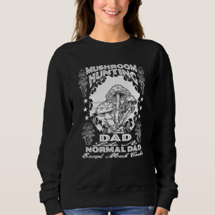 Mushroom Hunting Dad Tee, Cool Dad Mycophile Fungi Sweatshirt