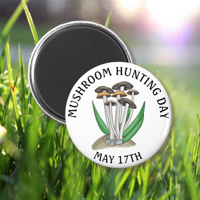 Mushroom Hunting Day May 17 Holiday Magnet (Creator Uploaded)