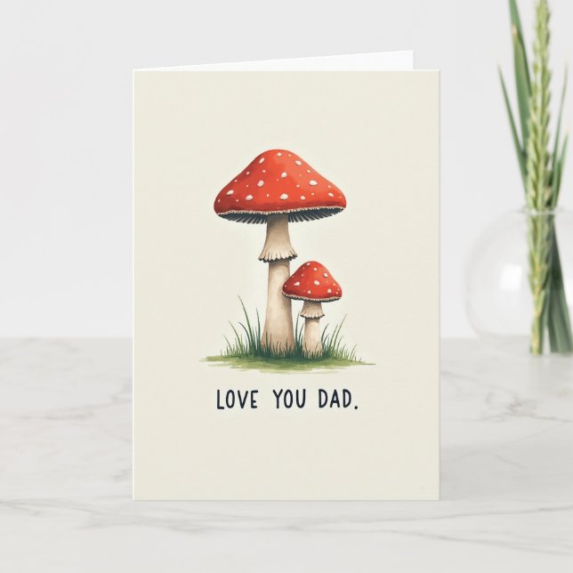 Mushroom Love You Dad Card (Front)