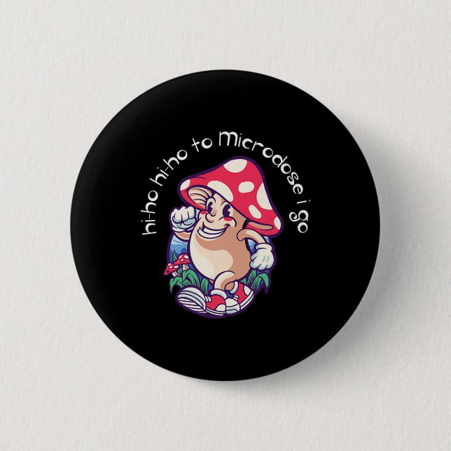 Mushroom Microdosing Mental Health Awareness  6 Cm Round Badge (Front)