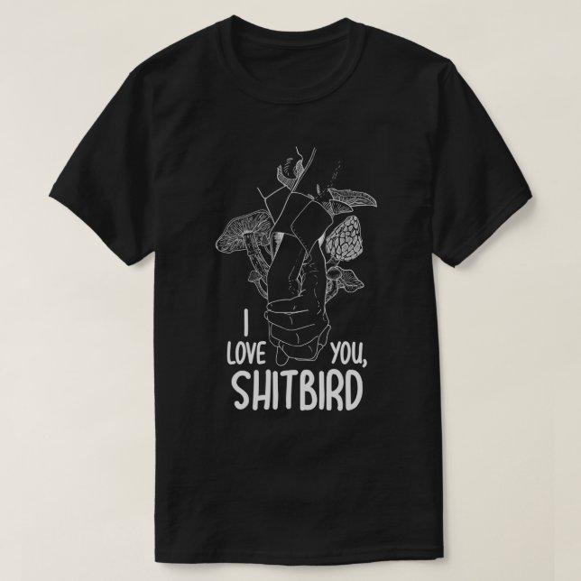 mushroom shitbirds T-Shirt (Design Front)