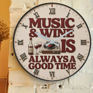 Music and Wine Is Always a Good Tim Large Clock
