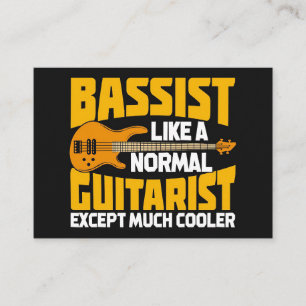 Music Art Bassist Like A Normal Guitarist Business Card