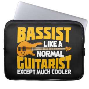 Music Art Bassist Like A Normal Guitarist Laptop Sleeve
