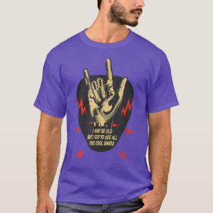 Music Bands, I'm old, but I've seen all cool bands T-Shirt