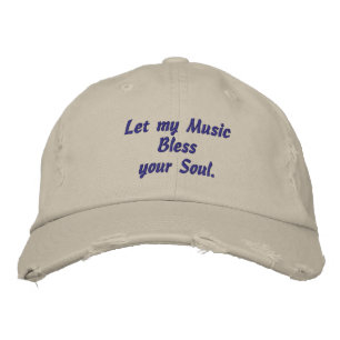 Music,Bless Your Soul, Embroidered Hat
