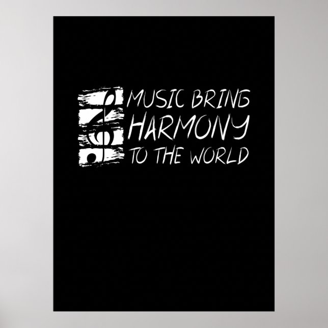 Music Bring Harmony To The World Poster (Front)