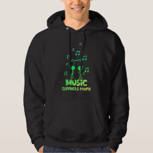 Music Connects People Musician Music Hoodie