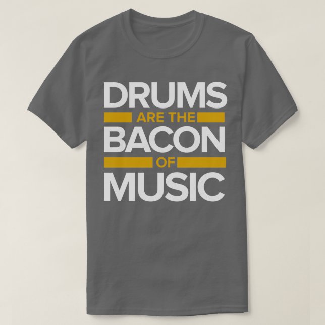 Music drums Bacon 1  T-Shirt (Design Front)
