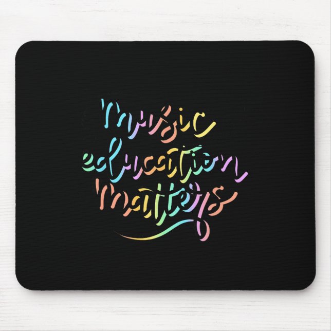 Music Education Problems Music Teacher Appreciatio Mouse Pad (Front)
