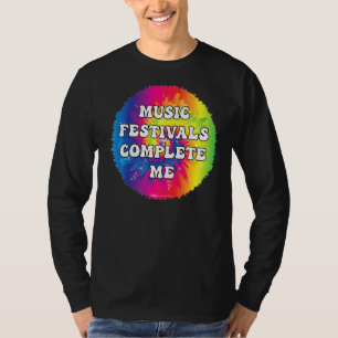 Music Festivals Complete Me Festival Word T-Shirt