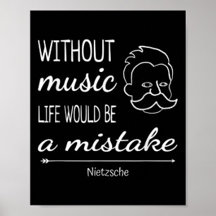 Music Friedrich Nietzsche Quote Shirt Poster