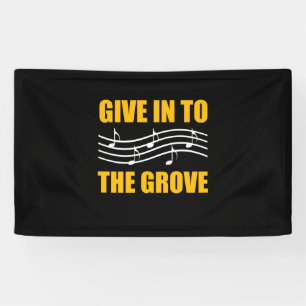 Music Give In To The Grove Banner