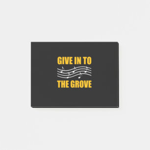 Music Give In To The Grove Post-it Notes