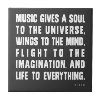 Music Gives A Soul To The Universe Tile