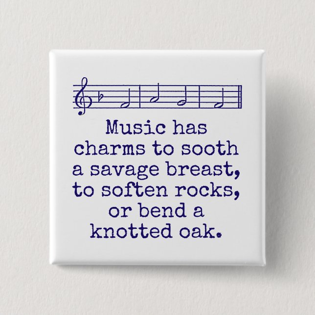 Music Has Charms To Sooth - Music Quote  15 Cm Square Badge (Front)