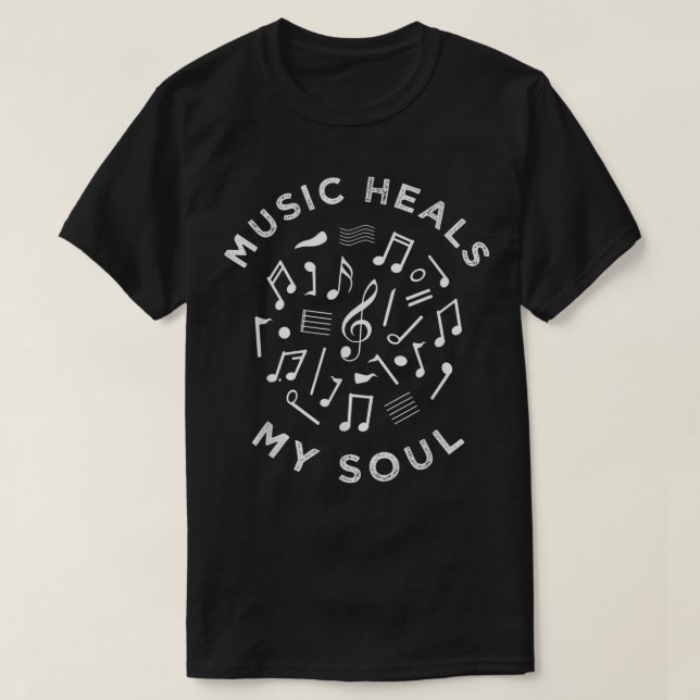 Music Heals My Soul , Music Therapy Tee Apparel  (Design Front)
