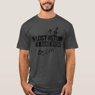 Music If lost return to room T-Shirt