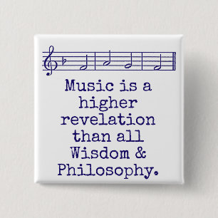 Music Is A Higher Revelation - Music Quote  15 Cm Square Badge