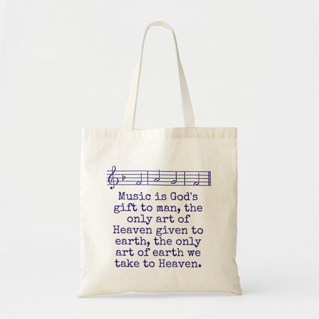 Music Is God's Gift To Man - Music Quote  Tote Bag (Front)