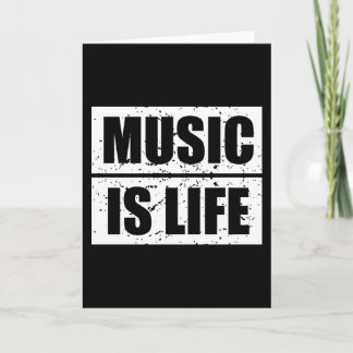 Music Is Life Card