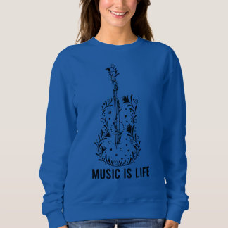 Music Is Life Instrument Art | Women’s Sweatshirt