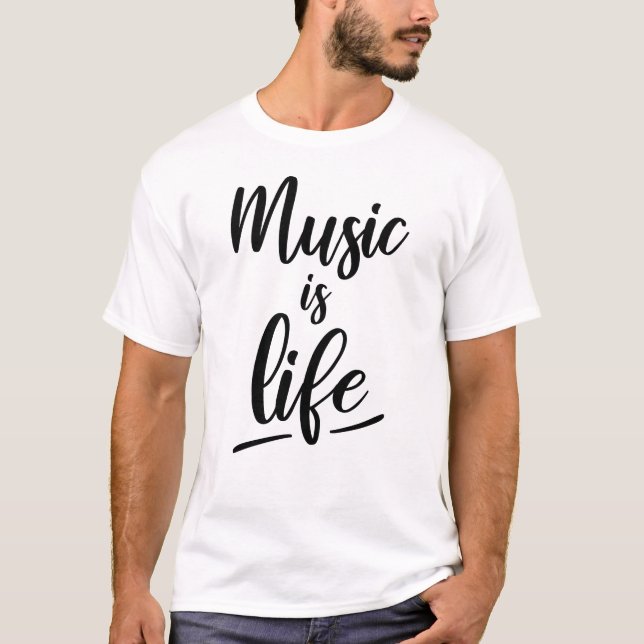 Music is life T-Shirt (Front)