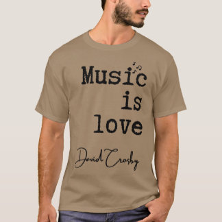 Music Is Love T-Shirt