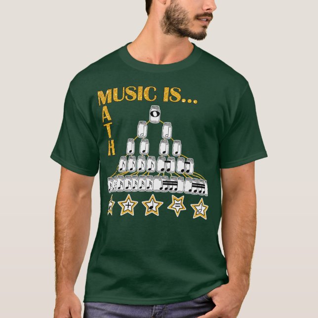Music Is Math Per fect gift For teacher T-Shirt (Front)